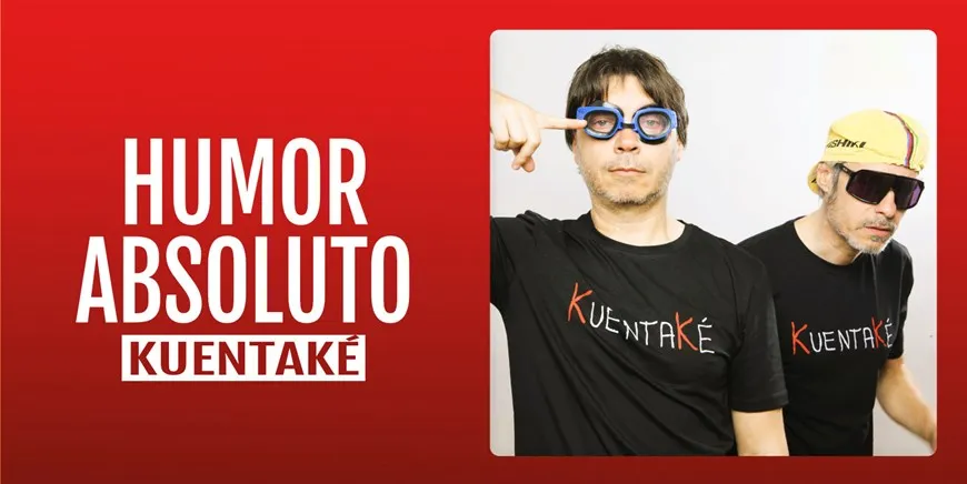 HUMOR ABSOLUTO - KUENTAKÉ